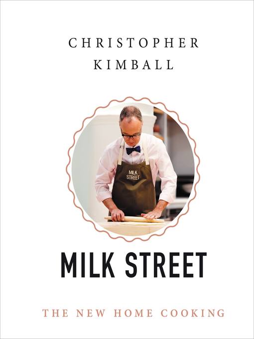 Title details for Milk Street by Christopher Kimball - Wait list